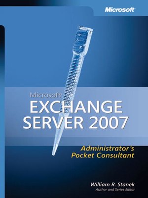 cover image of Microsoft&#174; Exchange Server 2007 Administrator's Pocket Consultant